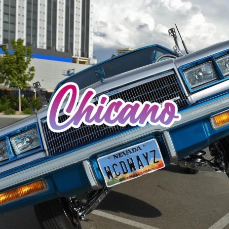 Chicano | Boomplay Music