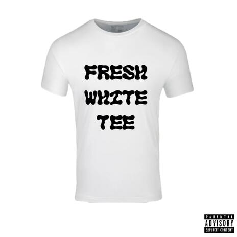 FRESH WHITE TEE | Boomplay Music