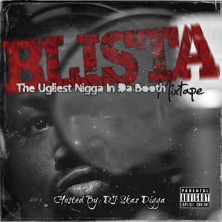 The Ugliest Nigga In Da Booth Mixtape