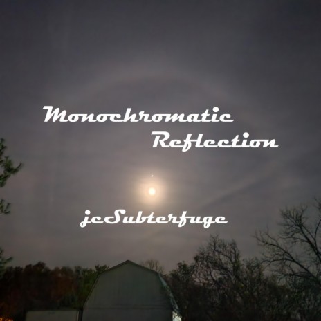 Monochromatic Reflection | Boomplay Music