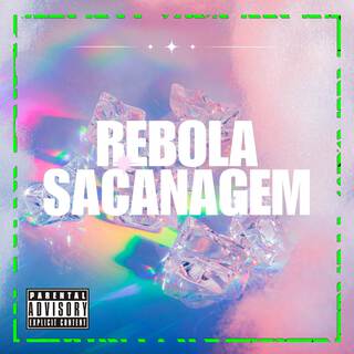 REBOLA SACANAGEM