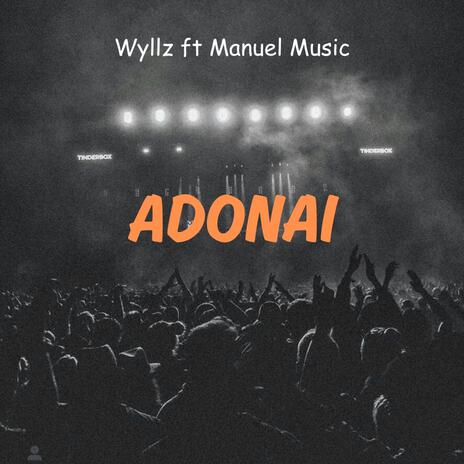 Adonai ft. Manuel Music | Boomplay Music