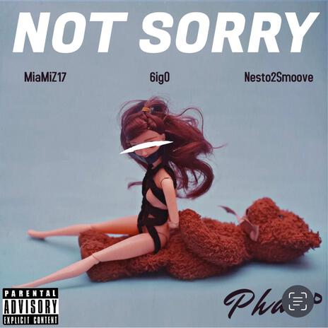 Not Sorry ft. MiaMiZ17, 6ig O & Nesto2Smoove | Boomplay Music