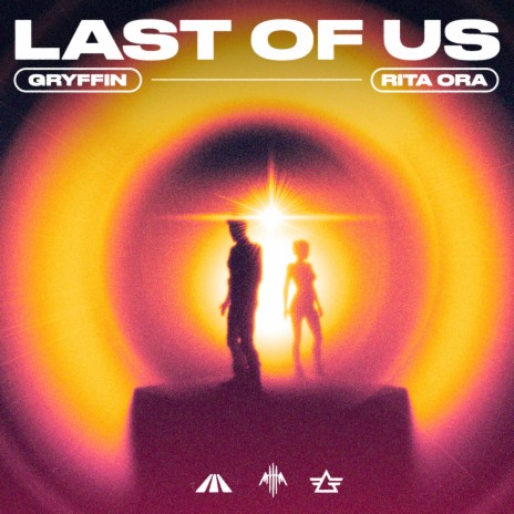 LAST OF US ft. Rita Ora | Boomplay Music