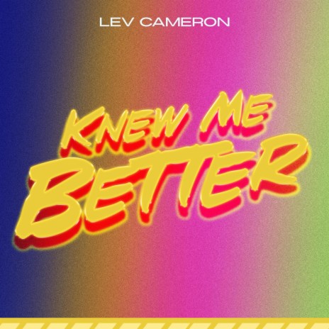 Knew Me Better | Boomplay Music