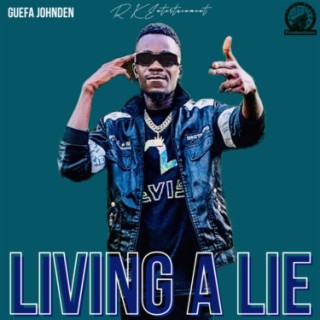 Guefa JohnDen-Living a Lie