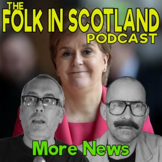Folk in Scotland - More News
