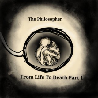 From Life to Death, part 1