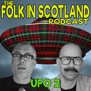Folk in Scotland - UFO2