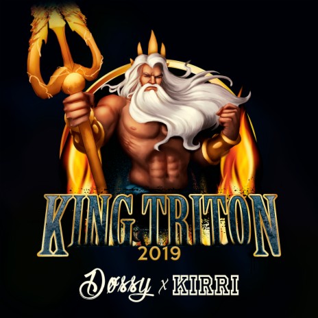 King Triton 2019 ft. Kirri | Boomplay Music