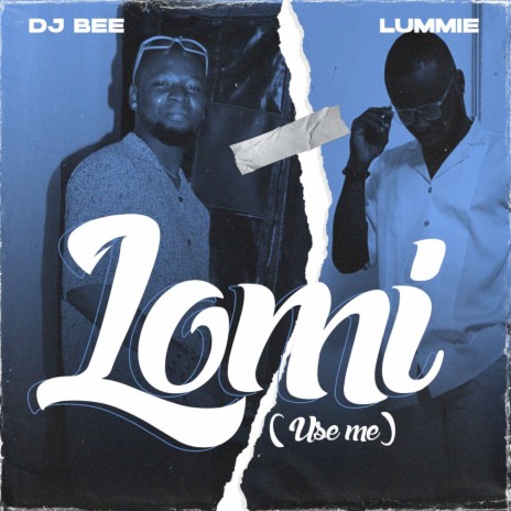 Lomi (Use Me) ft. Lummie