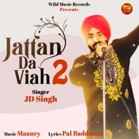 Jattan Da Viah 2 | Boomplay Music