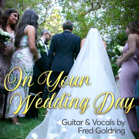 On Your Wedding Day | Boomplay Music