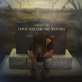 Love Killed Me Young