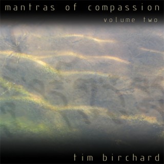 Mantras of Compassion: Volume Two
