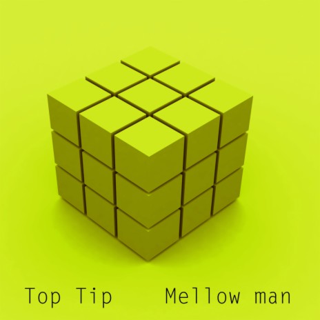 Mellow Man | Boomplay Music