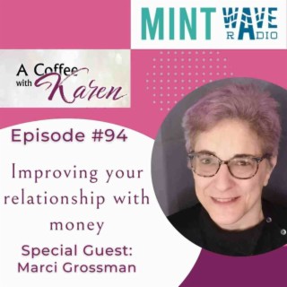 Episode 94 - Improving your relationship with money