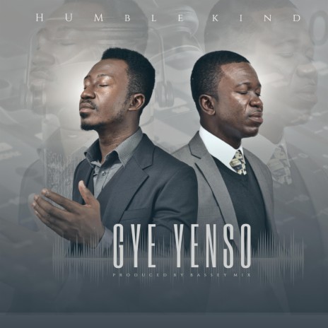 Gye Yenso | Boomplay Music