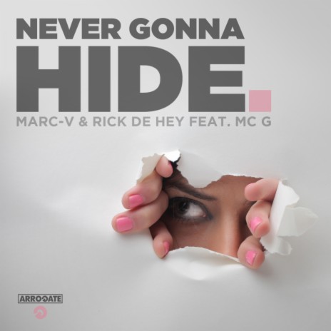 Never Gonna Hide (Radio Edit) ft. Rick De Hey & McG