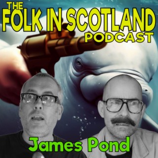 Folk in Scotland - James Pond