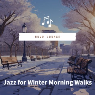 Jazz for Winter Morning Walks