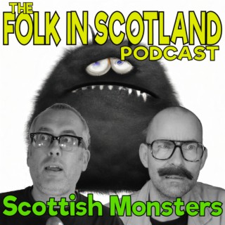 Folk in Scotland - Scottish Monsters