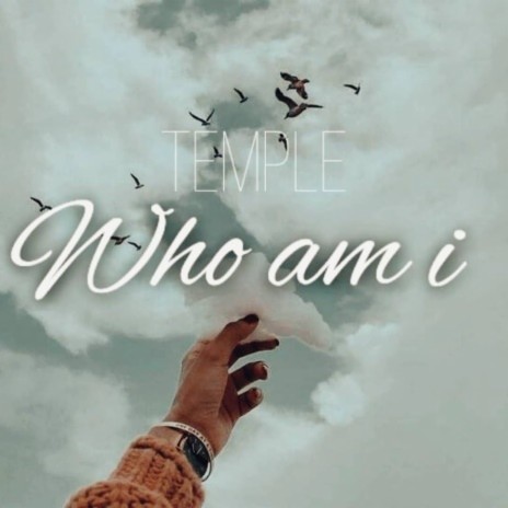 Temple I know who I AM