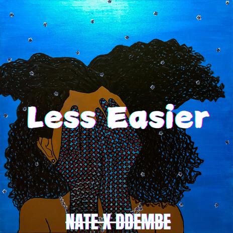 Less Easier ft. Ddembe | Boomplay Music