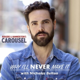 Tony Awards - CAROUSEL with Actor/Singer Nicholas Belton (understudy for Billy Bigelow)