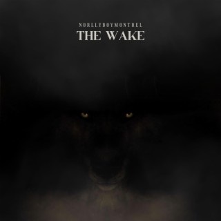 The Wake (Turn Me Up)