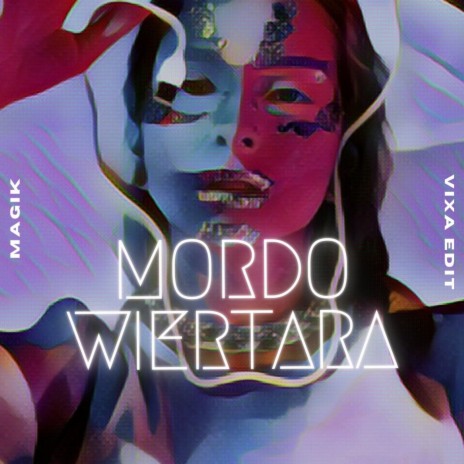 Mordo Wiertara, ale to SROGA VIXA | Boomplay Music