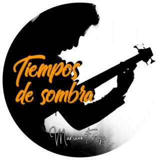 Tiempos de sombra