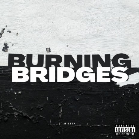 BURNING BRIDGES | Boomplay Music