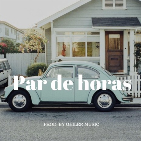 Par de Horas | Boomplay Music