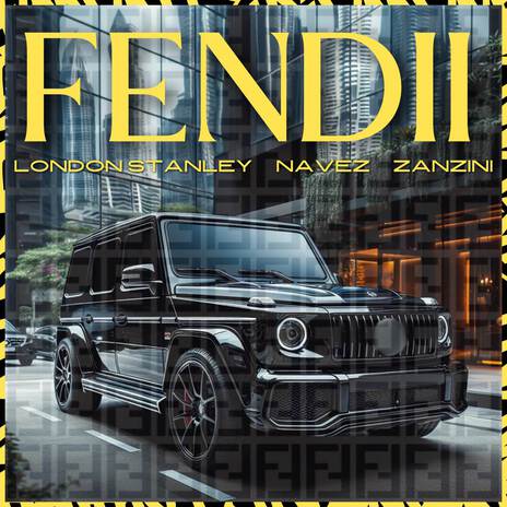 FENDII ft. Navez & Zanzini | Boomplay Music