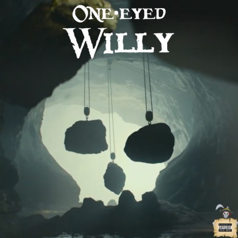 One Eyed Willy | Boomplay Music