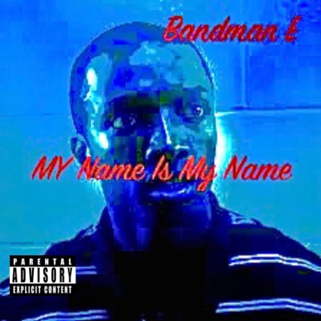 My Name Is My Name | Boomplay Music