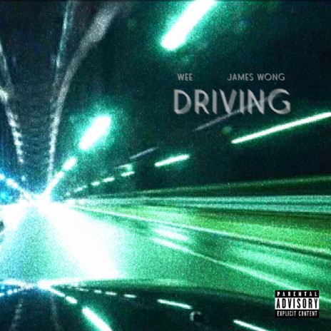 Driving ft. James Wong | Boomplay Music