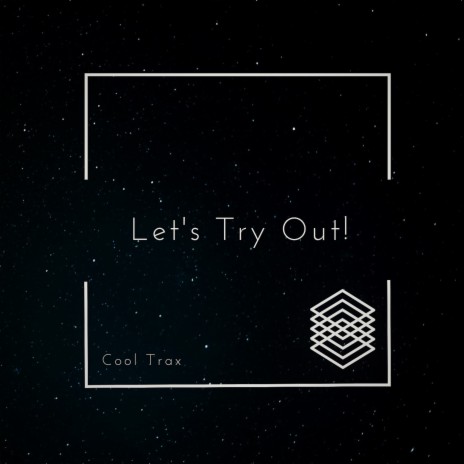 Let's Try Out | Boomplay Music