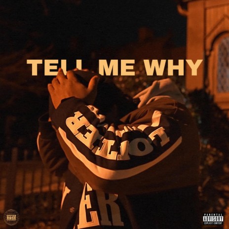 Tell Me Why | Boomplay Music