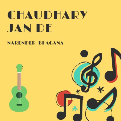 Chaudhary Jan De | Boomplay Music