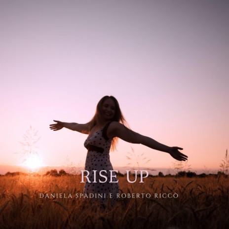 RISE UP ft. Roberto Riccò | Boomplay Music
