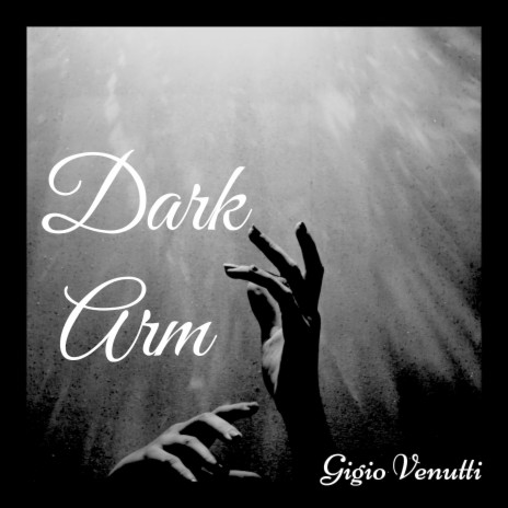 Dark Arm | Boomplay Music