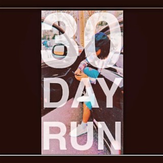30 Day Run