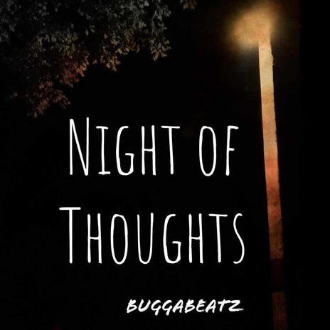 Night of Thoughts | Boomplay Music