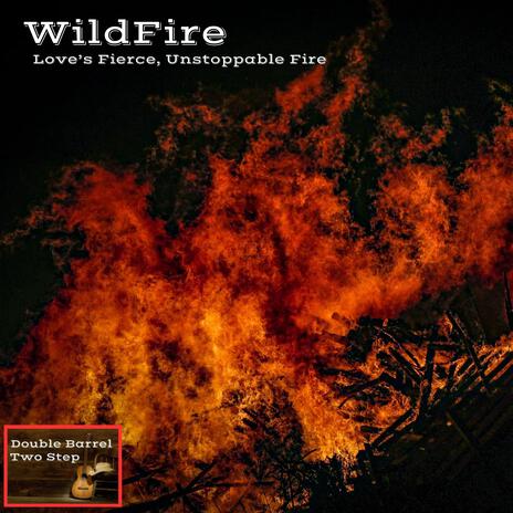 WildFire | Boomplay Music