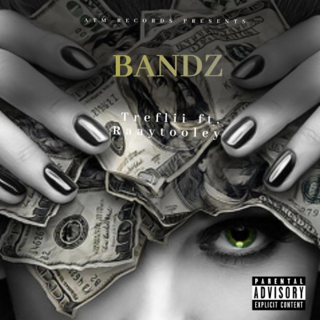 Bandz ft. Raaytooley