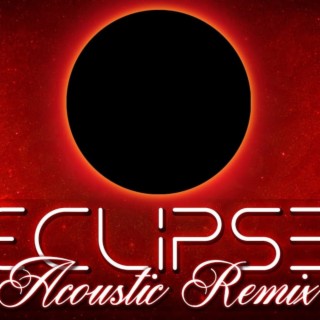 Eclipse (Funtime3Freddy3 Acoustic Remix)