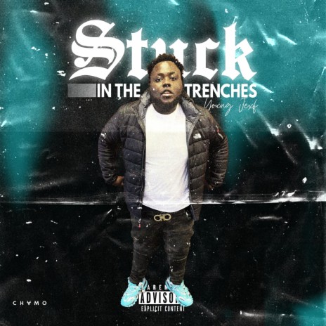 Stuck in the Trenches | Boomplay Music