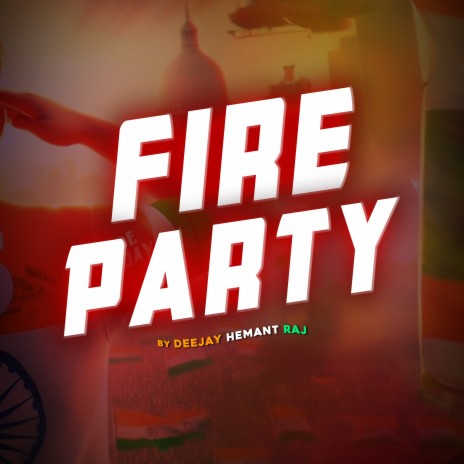 Fire Party | Boomplay Music